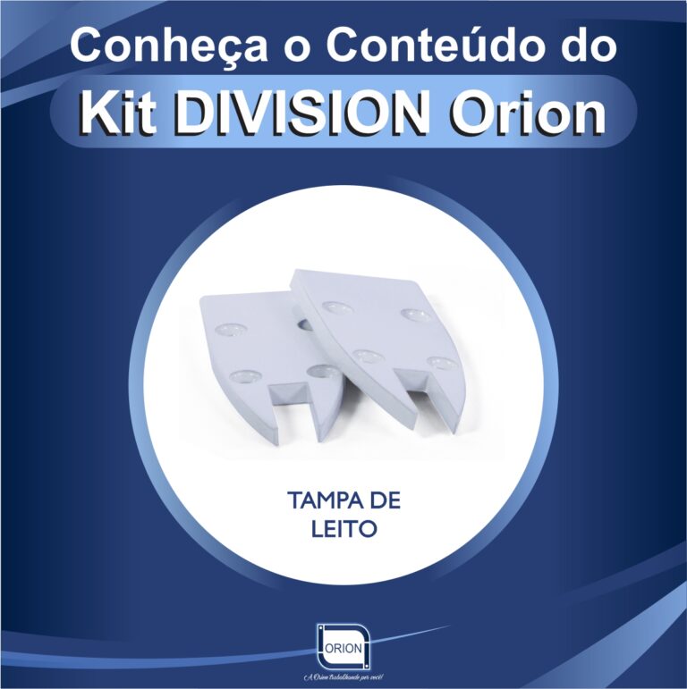 KIT DIVISION ORION componentes tampa de leito