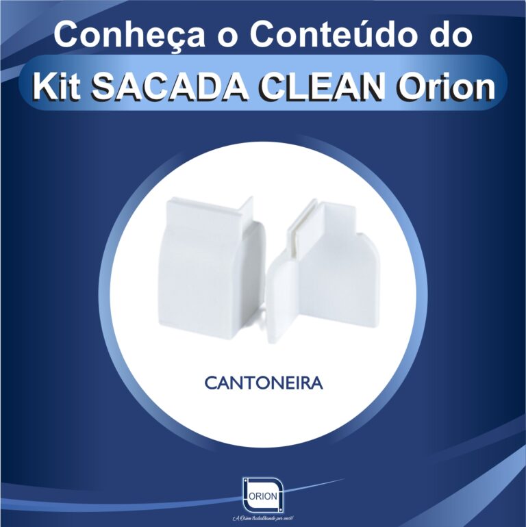 KIT SACADA CLEAN ORION componentes cantoneira